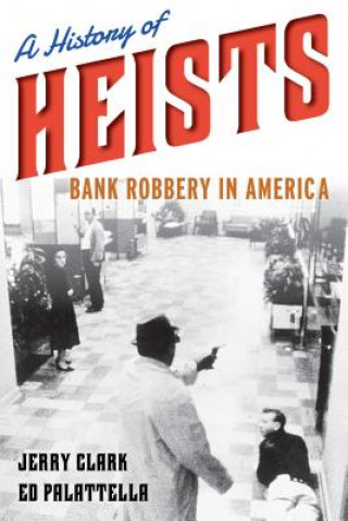 Książka History of Heists Jerry Clark