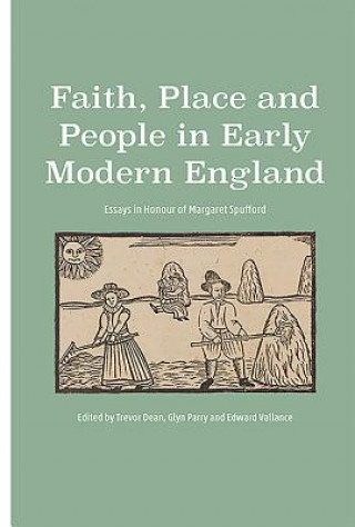 Kniha Faith, Place and People in Early Modern England Trevor Dean