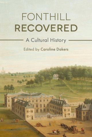 Knjiga Fonthill Recovered Caroline Dakers