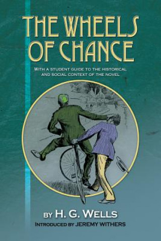 Kniha Wheels of Chance by H G Wells Jeremy Withers