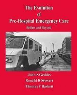 Kniha Evolution of Pre-Hospital Emergency Care John S Geddes