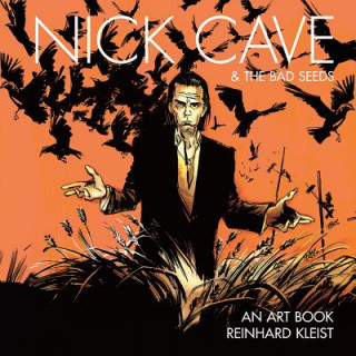 Книга Nick Cave & The Bad Seeds: An Art Book Reinhard Kleist