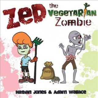 Książka Zed: The Vegetarian Zombie Nathan Jones.