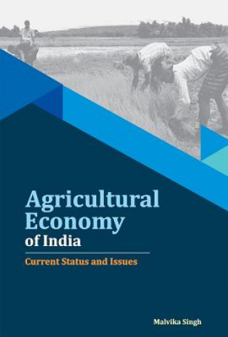 Könyv Agricultural Economy of India Dr Malvika Singh