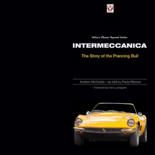 Carte Intermeccanica - The Story of the Prancing Bull Andrew McCredie