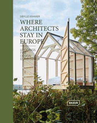 Könyv Where Architects Stay in Europe Sibylle Kramer