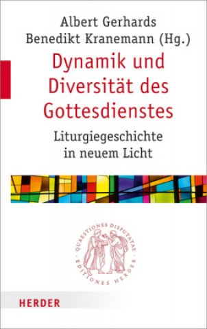 Buch Dynamik und Diversität des Gottesdienstes Albert Gerhards