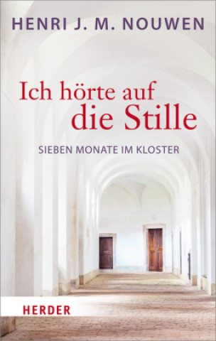 Knjiga Ich hörte auf die Stille Henri J. M. Nouwen