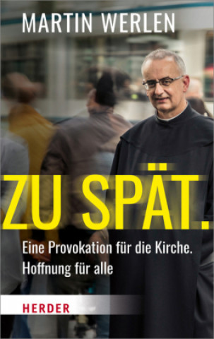 Knjiga Zu spät. Martin Werlen