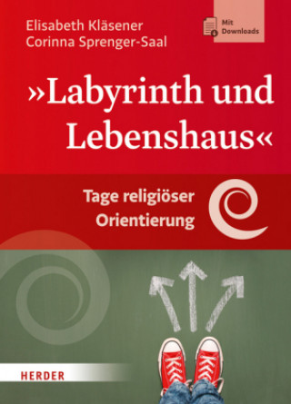 Kniha Labyrinth und Lebenshaus Elisabeth Kläsener