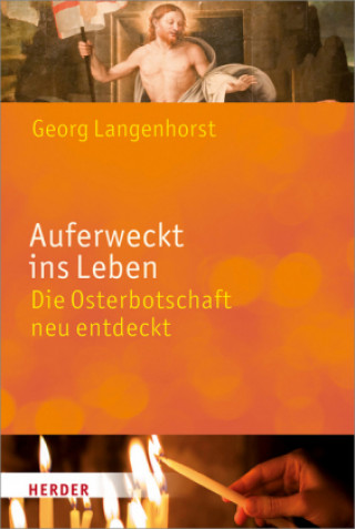 Könyv Auferweckt ins Leben Georg Langenhorst