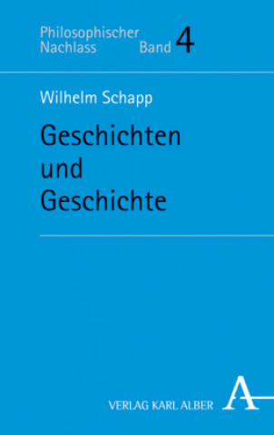 Kniha Geschichten und Geschichte Wilhelm Schapp