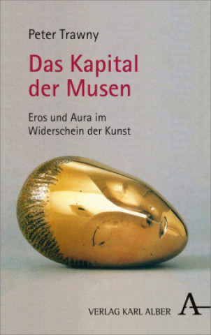 Könyv Das Kapital der Musen Peter Trawny