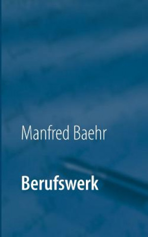 Book Berufswerk Manfred Baehr