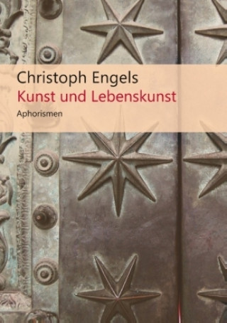 Kniha Kunst und Lebenskunst Christoph Engels