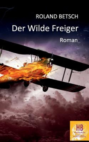 Buch Wilde Freiger Roland Betsch