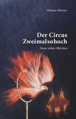 Βιβλίο Der Circus Zweimalsohoch Thomas Wörner