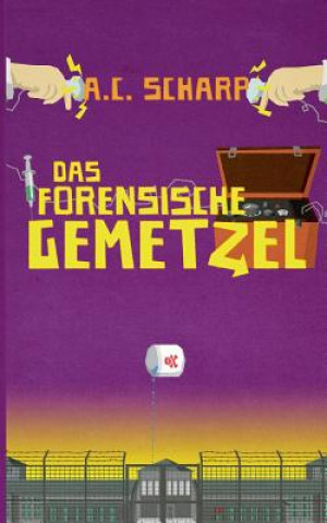 Book forensische Gemetzel A C Scharp