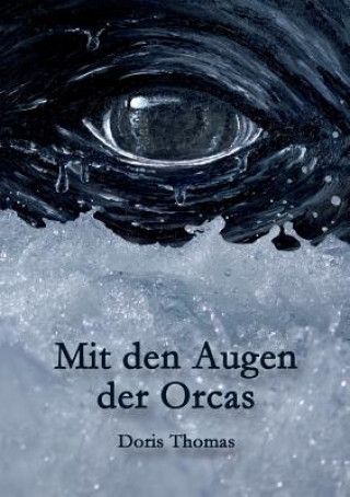 Книга Mit den Augen der Orcas Doris Thomas