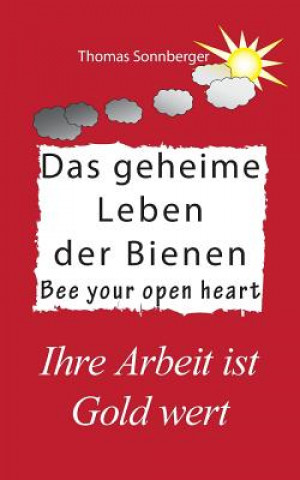 Könyv geheime Leben der Bienen Thomas Sonnberger