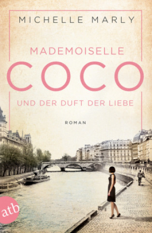 Könyv Mademoiselle Coco und der Duft der Liebe Michelle Marly