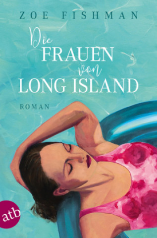 Kniha Die Frauen von Long Island Zoe Fishman