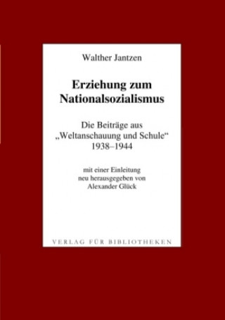 Kniha Erziehung zum Nationalsozialismus Walther Jantzen