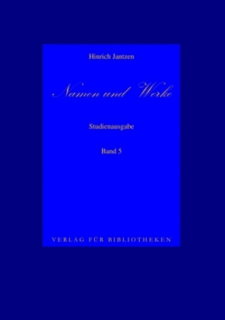 Könyv Namen und Werke 5 Hinrich Jantzen