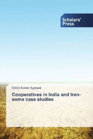 Книга Cooperatives in India and Iran- some case studies Girish Kumar Agrawal