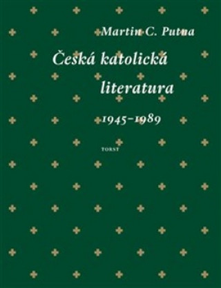 Book Česká katolická literatura Martin C. Putna
