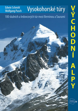 Nyomtatványok Vysokohorské túry Východní Alpy Edwin Schmitt