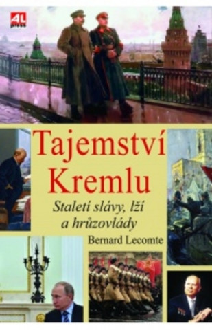 Kniha Tajemství Kremlu Bernard Lecomte