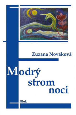 Kniha Modrý strom noci Zuzana Nováková