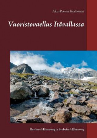 Kniha Vuoristovaellus Itavallassa Aku-Petteri Korhonen