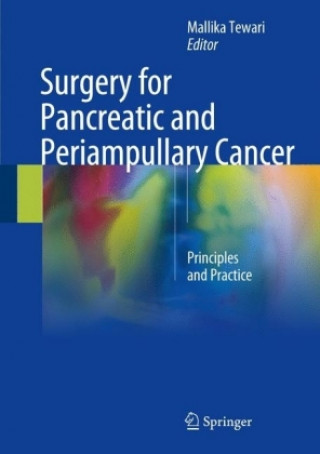 Carte Surgery for Pancreatic and Periampullary Cancer Mallika Tewari