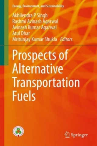 Книга Prospects of Alternative Transportation Fuels Akhilendra P Singh