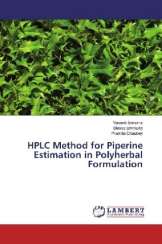 Книга HPLC Method for Piperine Estimation in Polyherbal Formulation Vasanti Suvarna