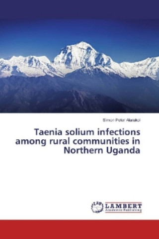 Libro Taenia solium infections among rural communities in Northern Uganda Simon Peter Alarakol