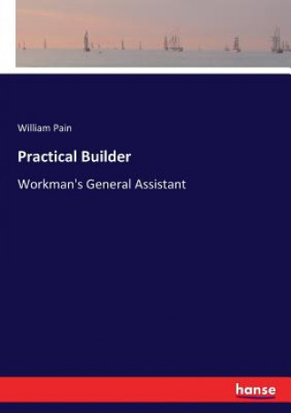 Książka Practical Builder WILLIAM PAIN