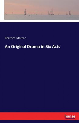 Knjiga Original Drama in Six Acts Beatrice Marean