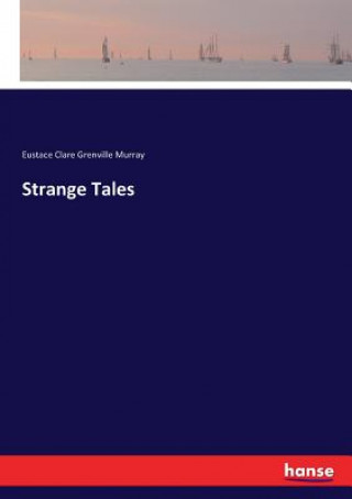 Kniha Strange Tales EUSTACE CLAR MURRAY