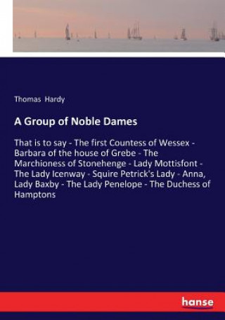 Knjiga Group of Noble Dames Thomas Hardy