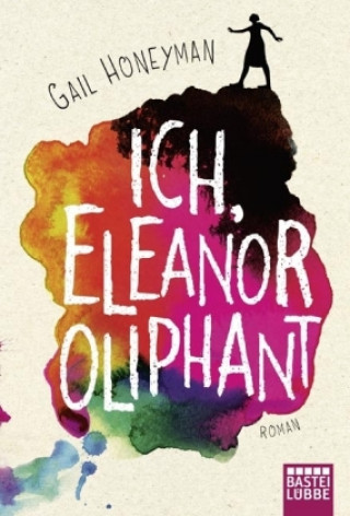 Kniha Ich, Eleanor Oliphant Gail Honeyman