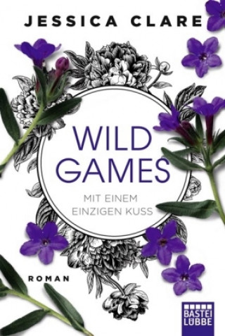 Kniha Wild Games - Mit einem einzigen Kuss Jessica Clare