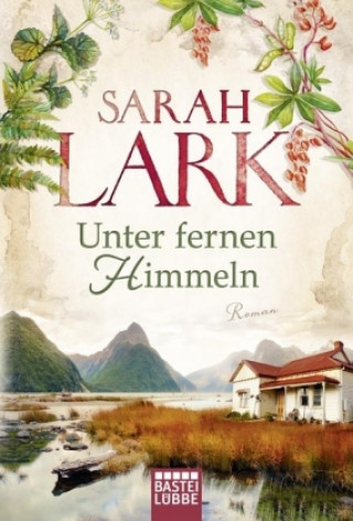 Könyv Unter fernen Himmeln Sarah Lark
