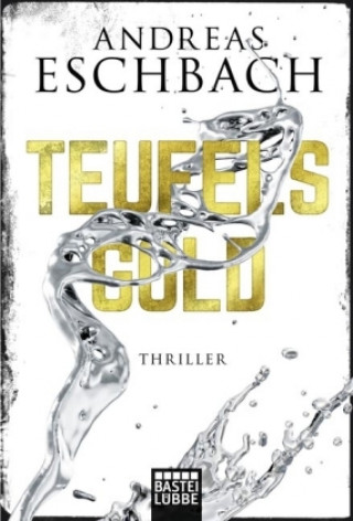 Kniha Teufelsgold Andreas Eschbach