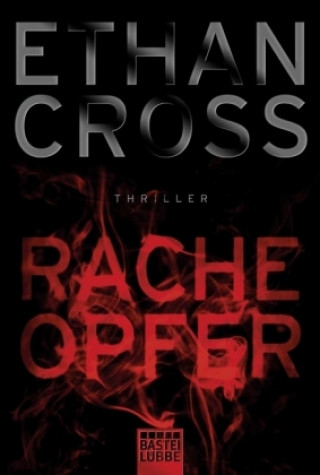 Kniha Racheopfer, m. Audio-CD Ethan Cross