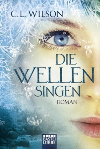 Book Die Wellen singen C. L. Wilson