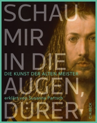Carte Schau mir in die Augen, Dürer! Susanna Partsch