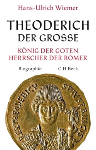 Kniha Theoderich der Große Hans-Ulrich Wiemer